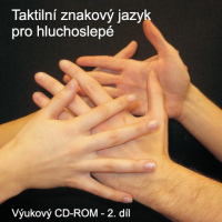 Taktilní znakový jazyk pro hluchoslepé. Výukový CD-ROM, 2. díl